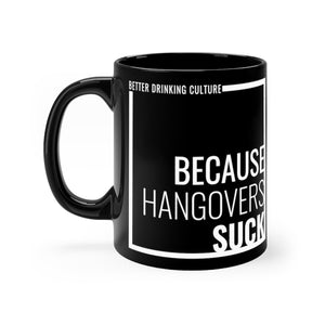 Because Hangovers Suck Mug (black)