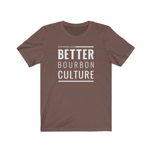 Better Bourbon Culture T-shirt